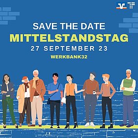 Plakat für den Mittelstandstag "Save the Date" Mittelstandstag 27. September 2023 in der Werkbank32, zu sehen ist darunter eine Grafik mit verschiedenen Personen nebeneinander