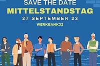 Plakat für den Mittelstandstag "Save the Date" Mittelstandstag 27. September 2023 in der Werkbank32, zu sehen ist darunter eine Grafik mit verschiedenen Personen nebeneinander